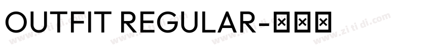 OUTFIT REGULAR字体转换 OUTFIT REGULAR字体转换